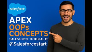 Video5 Salesforce Apex Tutorial #5 OOPs Concepts Explained with Examples