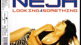 NEJA - Looking 4 something (original mix)