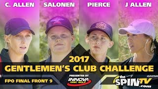 2017 Gentlemen's Club Challenge Presented By Innova - FPO Final Round, Front 9