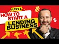 How to Start A LENDING Business? [Part 1]