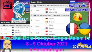 Prediksi Bola Malam Ini 8 - 9 Oktober 2021/2022 Eropa Euro U21 Kualifikasi | Perancis vs Ukraina