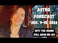 This Week, Rhythms Are Changing || Astrology of the Week Ahead, Dec. 9-15, 2024