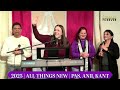 all things new pastor anil kant zindagi forever church