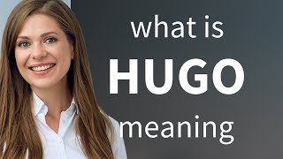 Hugo | what is HUGO definition