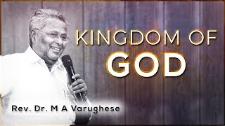 Rev. Dr. M A Varughese || kingdom of God || 14.10.2018