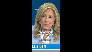 Jill Biden shares update on Joe Biden’s cancer