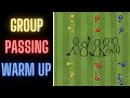 Group Passing Warm Up | Large Group Passing | Football/Soccer