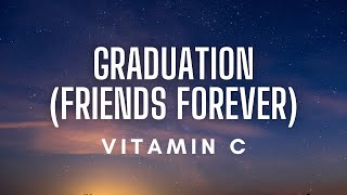 Vitamin C - Graduation (Friends Forever) Lyrics