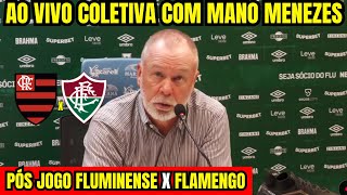 AO VIVO COLETIVA COM O TÉCNICO MANO MENEZES / PÓS JOGO DO FLUMINENSE