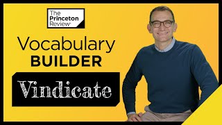 Vocabulary Builder: Vindicate | Words Series | The Princeton Review