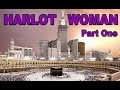 The Last Days Pt 253 - The Harlot Woman Pt 1 -  Location of the Whore