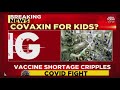 coronavirus vaccine news dcgi approves phase 2 and 3 trials of covaxin of 2 18 year old