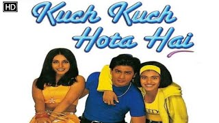 Kuch Kuch Hota Hai 1998 | Full Movie | Hindi | Shah Rukh Khan | Kajol | Rani Mukerji | Movie KKHH