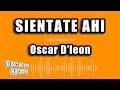 Oscar D'leon - Sientate Ahi (Versión Karaoke)