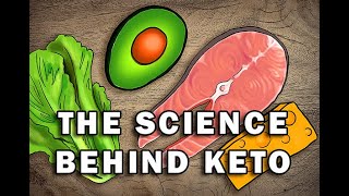 THE KETO DIET - EXPLAINED WITH SCIENCE