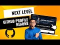 Next Level GitHub Profile README (NEW 2023)(Markdown template) | Improve Your Github profiles