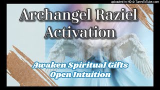 Archangel Raziel Activation [Guided Meditation] to Awaken Spiritual Gifts [11 of 14]