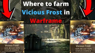 Where to farm Vicious Frost in Warframe