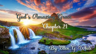 God's Amazing Grace | The Army of the Lord | By Ellen G. White