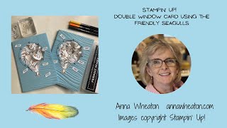 A double window card using Stampin' Up!s Friendly Seagulls stamp set FREE during Sale-a-Bration.