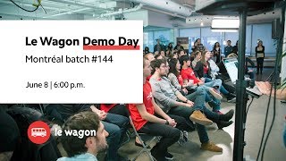 Coding Bootcamp Montreal | Le Wagon Demo Day - Batch #144