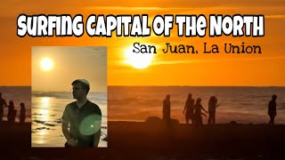 San Juan, La Union || Holiday Escapade