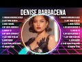 Denise Barbacena Greatest Hits 2024 - Pop Music Mix - Top 10 Hits Of All Time