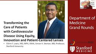 Transforming the Care of Patients with Cardiovascular Disease... | DoM Grand Rounds | 2 Feb 2022