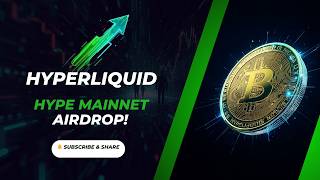 Hyperliquid (HYPE): Massive New Mainnet & Airdrop Updates!