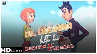 Dil Deewana Kahata Hai Reggaeton Mix | Remix By Anshul Kumawat | Latest Remix 2020 | DJ Remix