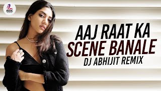 Aaj Raat Ka Scene Banale (Remix) | DJ Abhijit | Badshah
