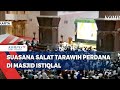 Suasana Salat Tarawih Perdana di Masjid Istiqlal