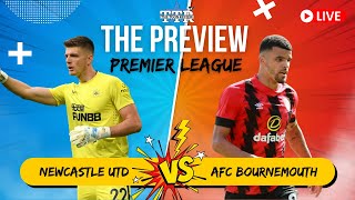 NEWCASTLE UNITED V AFC BOURNEMOUTH | THE PREVIEW