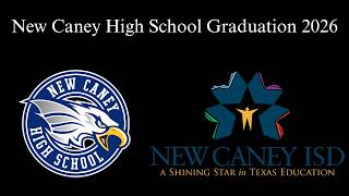 NCISD | New Caney High School Graduation | 2026