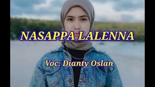 NASAPPA LALENGNA - DIANTY OSLAN Lirik Lagu Bugis Terbaru 2023