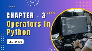 Operators In Python | Precedence & Associativity | Python In 2024 | Python For Beginners