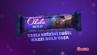 Ülker O’lala’dan Yepyeni O’lala Bold!