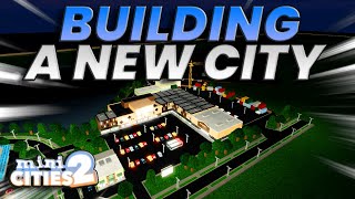 Building a NEW Mega City | EP 5 | Mini Cities 2 | ROBLOX