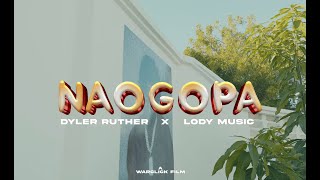 Dyler Ruther ft. Lody Music - Naogopa (Official Lyric Video)