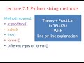 Lecture 7.1 Python string methods (expandtabs( ),index( ),find( ),format())