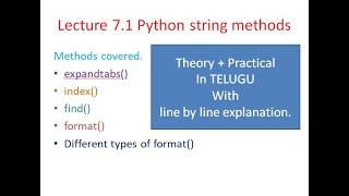 Lecture 7.1 Python string methods (expandtabs( ),index( ),find( ),format())