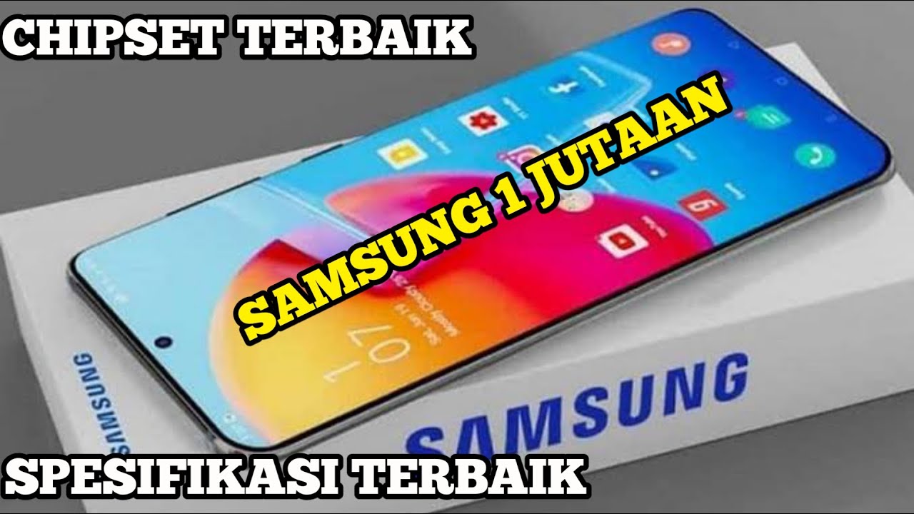 YANG LAIN LEWAT,, SAMSUNG 1 JUTAAN TERBAIK DAN TERBARU - YouTube