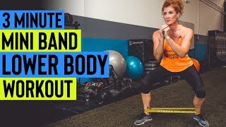 3 Minute Mini Band Lower Body Workout