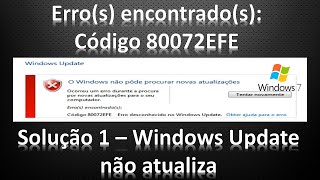 Solução 1: Erro ao atualizar o Windows Update do Windows 7 em 2024? Erro 80072EFE.