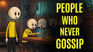 Psychology of People Who Never Gossip
