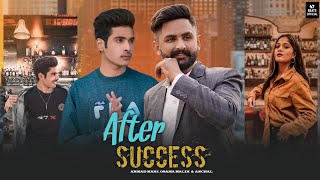 After Success (Official Video) | Ahmad Manj ft Osama Malik, Anchal | New Punjabi Song 2023