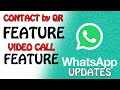 What are Whatsapp QR code Contacts feature or updates and Video call new feature ||Technical Mohsin