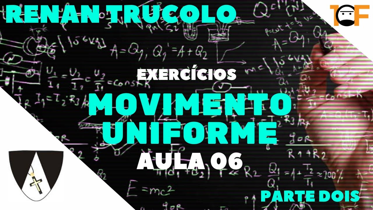 Aula 06 - Movimento Uniforme (Exercícios - Parte 2) - Colégio São ...