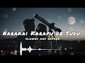 narakai karapu de sudu නරකයි කරපු දෙ සුදු ashen chakrawarthi slowed and reverb pasiyabeats