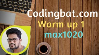 30 Codingbat | Warmup 1 | max1020 | Java coding practice | Ui Brains | by Naveen Saggam